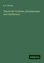 K. K. Werner: Theorie der Turbinen, Kreiselpumpen und Ventilatoren, Buch