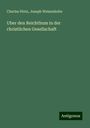 Charles Périn: Uber den Reichthum in der christlichen Gesellschaft, Buch