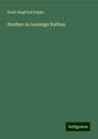 Ernst Siegfried Köpke: Studien zu Lessings Nathan, Buch