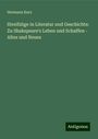 Hermann Kurz: Streifzüge in Literatur und Geschichte: Zu Shakspeare's Leben und Schaffen - Altes und Neues, Buch