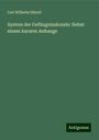 Carl Wilhelm Hänell: System der Gefängnisskunde: Nebst einem kurzem Anhange, Buch