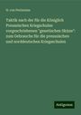 H. von Perizonius: Taktik nach der für die Königlich Preussischen Kriegschulen vorgeschriebenen "genetischen Skizze": zum Gebrauche für die preussischen und norddeutschen Kriegsschulen, Buch