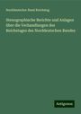 Norddeutscher Bund Reichstag: Stenographische Berichte und Anlagen über die Verhandlungen des Reichstages des Norddeutschen Bundes, Buch