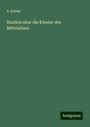 A. Kobler: Studien uber die Kloster des Mittelalters, Buch