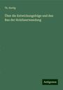 Th. Hartig: Über die Entwickungsfolge und den Bau der Holzfaserwandung, Buch