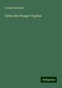 Joseph Neubauer: Ueber den Hunger-Typhus, Buch