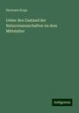 Hermann Kopp: Ueber den Zustand der Naturwissenschaften im dem Mittelalter, Buch