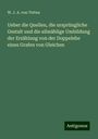 W. J. A. von Tettau: Ueber die Quellen, die ursprüngliche Gestalt und die allmählige Umbildung der Erzählung von der Doppelehe eines Grafen von Gleichen, Buch