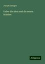 Joseph Kleutgen: Ueber die alten und die neuen Schulen, Buch