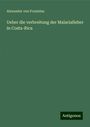 Alexander von Frantzius: Ueber die verbreitung der Malariafieber in Costa-Rica, Buch