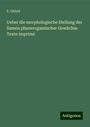 E. Ohlert: Ueber die morphologische Stellung der Samen phanerogamischer Gewächse Texte imprimé, Buch