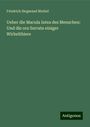 Friedrich Siegmund Merkel: Ueber die Macula lutea des Menschen: Und die ora Serrata einiger Wirbelthiere, Buch