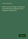 Johann Gildemeister: Ueber die an der Königl. preussischen Universität Bonn entdeckten neuen Fragmente des Macarius, Buch