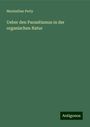 Maximilian Perty: Ueber den Parasitismus in der organischen Natur, Buch