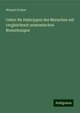 Wenzel Gruber: Ueber die Halsrippen des Menschen mit vergleichend-anatomischen Bemerkungen, Buch