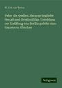 W. J. A. von Tettau: Ueber die Quellen, die ursprüngliche Gestalt und die allmählige Umbildung der Erzählung von der Doppelehe eines Grafen von Gleichen, Buch