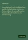 Erwin Rohde: Ueber Lucians Schrift Loukios e Onos und ihr Verhaeltniss zu Lucius von Patrae und den Metamorphosen des Apulejus: Eine literarhistorische Untersuchung, Buch