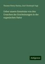 Thomas Henry Huxley: Ueber unsere Kenntniss von den Ursachen der Erscheinungen in der organischen Natur, Buch