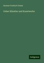 Herman Friedrich Grimm: Ueber Künstler und Kunstwerke, Buch