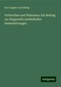 Karl August von Solbrig: Verbrechen und Wahnsinn. Ein Beitrag zur Diagnostik zweifelhafter Seelenstörungen, Buch