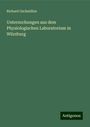 Richard Gscheidlen: Untersuchungen aus dem Physiologischen Laboratorium in Würzburg, Buch