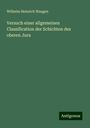 Wilhelm Heinrich Waagen: Versuch einer allgemeinen Classification der Schichten des oberen Jura, Buch