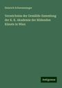 Heinrich Schwemminger: Verzeichniss der Gemälde-Sammlung der K. K. Akademie der Bildenden Künste in Wien, Buch