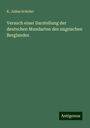 K. Julius Schröer: Versuch einer Darstellung der deutschen Mundarten des ungrischen Berglandes, Buch