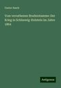 Gustav Rasch: Vom verrathenen Bruderstamme: Der Krieg in Schleswig-Holstein im Jahre 1864, Buch