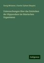 Georg Meissner: Untersuchungen über das Entstehen der Hippursäure im thierischen Organismus, Buch