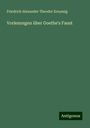 Friedrich Alexander Theodor Kreyssig: Vorlesungen über Goethe's Faust, Buch