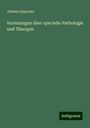 Johann Oppolzer: Vorlesungen über specielle Pathologie und Therapie, Buch