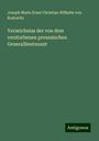 Joseph Maria Ernst Christian Wilhelm von Radowitz: Verzeichniss der von dem verstorbenen preussischen Generallieutenant, Buch