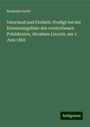 Benjamin Szold: Vaterland und Freiheit: Predigt bei der Erinnerungsfeier des verstorbenen Präsidenten, Abraham Lincoln, am 1. Juni 1865, Buch