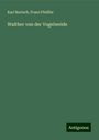 Karl Bartsch: Walther von der Vogelweide, Buch