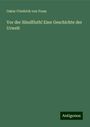 Oskar Friedrich Von Fraas: Vor der Sündfluth! Eine Geschichte der Urwelt, Buch