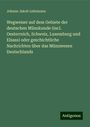 Johann Jakob Leitzmann: Wegweiser auf dem Gebiete der deutschen Münzkunde (incl. Oesterreich, Schweiz, Luxemburg und Elsass) oder geschichtliche Nachrichten über das Münzwesen Deutschlands, Buch