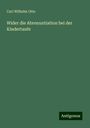 Carl Wilhelm Otto: Wider die Abrenuntiation bei der Kindertaufe, Buch