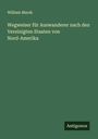 William Marsh: Wegweiser für Auswanderer nach den Vereinigten Staaten von Nord-Amerika, Buch