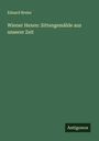 Eduard Breier: Wiener Hexen: Sittengemälde aus unserer Zeit, Buch