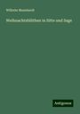 Wilhelm Mannhardt: Mannhardt, W: Weihnachtsblüthen in Sitte und Sage, Buch