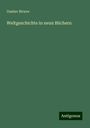 Gustav Struve: Weltgeschichte in neun Büchern, Buch