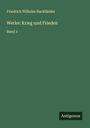 Friedrich Wilhelm Hackländer: Werke: Krieg und Frieden, Buch