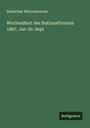 Deutscher Nationalverein: WochenBlatt des NationalVereins 1867, Jan-30. Sept, Buch