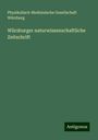 Physikalisch-Medizinische Gesellschaft Würzburg: Würzburger naturwissenschaftliche Zeitschrift, Buch