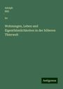 Adolph Mül¿ler: Wohnungen, Leben und Eigenthümlichkeiten in der höheren Thierwelt, Buch