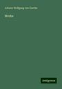 Johann Wolfgang von Goethe: Werke, Buch