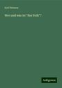 Karl Heinzen: Wer und was ist "das Volk"?, Buch