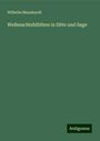Wilhelm Mannhardt: Mannhardt, W: Weihnachtsblüthen in Sitte und Sage, Buch