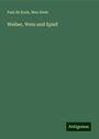 Paul De Kock: Weiber, Wein und Spiel!, Buch